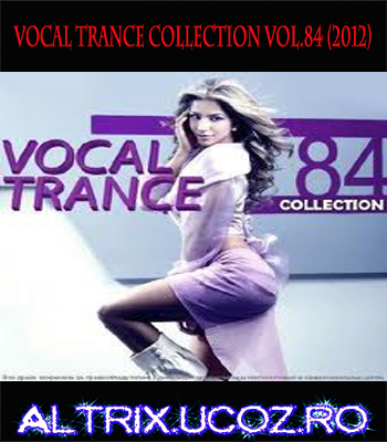 Vocal Trance Collection Vol.84 - 2012