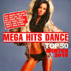 Descarca gratuit albumul VA - Mega Hits Dance Top 50 Winter (2015) [MP3, 320 kbps, ORIGINAL ALBUM]