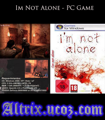 Descarca Im Not Alone PC Game