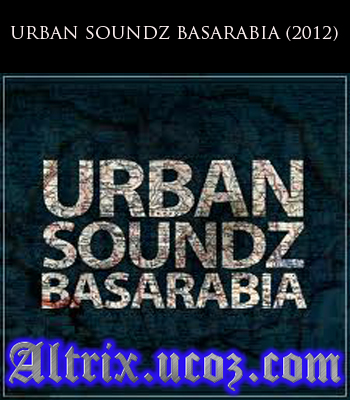 descarca album URBAN SOUNDZ BASARABIA (2012) Original