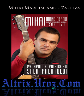Descarca Album Mihai Margineanu - Zaritza 2012